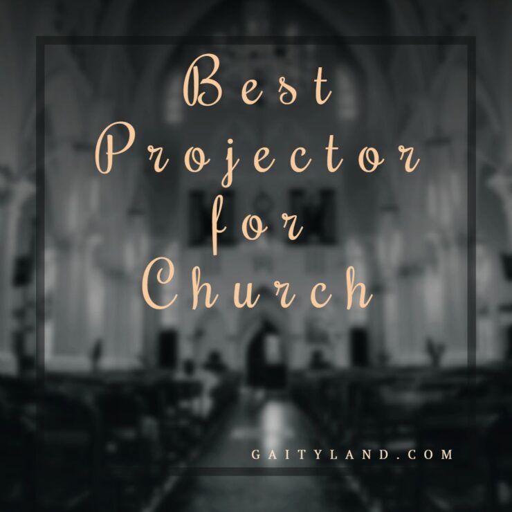 7 Best Projector for Church 2023 Review and Buying Guide