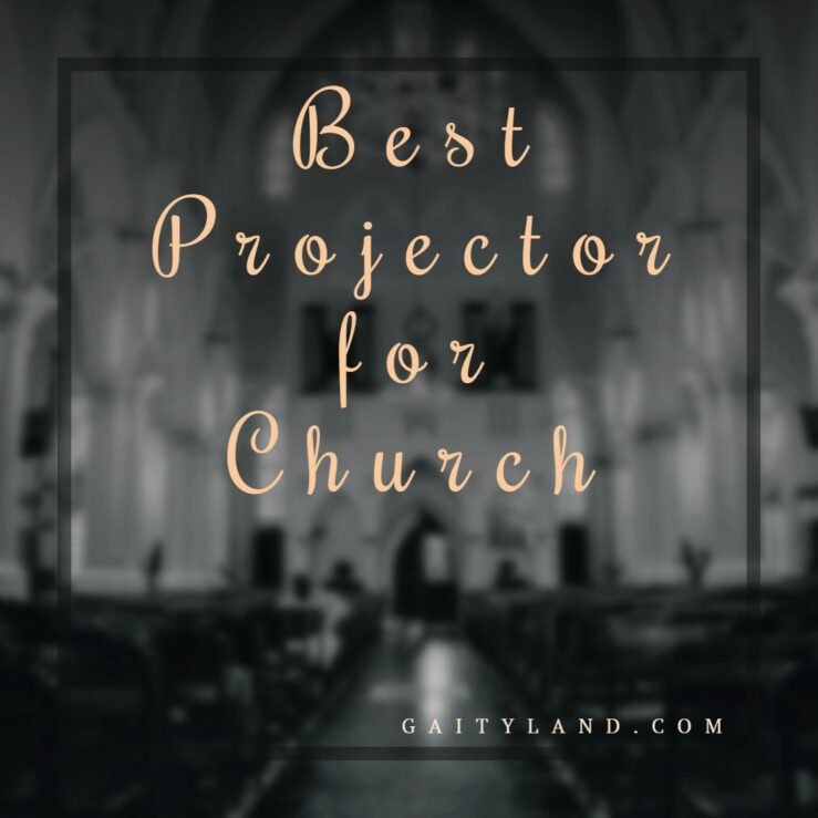 Best Projector for Church